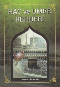 Hac ve Umre Rehberi Hac ve Umre Rehberi