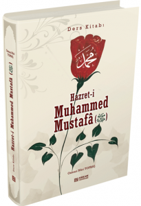 Hazreti Muhammed Mustafa S.A.S  |   Ders Kitabı Hazreti Muhammed Mustafa S.A.S  |   Ders Kitabı