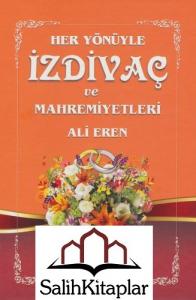 Her Yönüyle İzdivaç ve Mahremiyetleri | Ali Eren Her Yönüyle İzdivaç ve Mahremiyetleri | Ali Eren