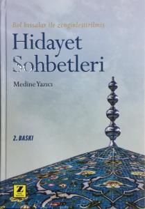 Hidayet Sohbetleri - Medine Yazıcı Hidayet Sohbetleri - Medine Yazıcı