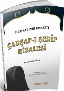 Hür Kadının Kıyafeti Çarşafı Şerif Risalesi