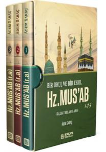 Hz. Musab 1-2-3 Takım - Bir Okul ve Bir Ekol RA. Hz. Musab 1-2-3 Takım - Bir Okul ve Bir Ekol RA.