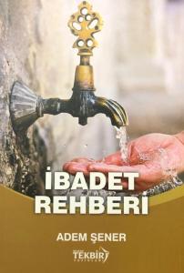 İbadet Rehberi |  Üç Aylarda,mübarek Gün ve Gecelerde Yapılacak Dua ve İbadetler