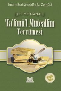 Talimül Müteallim Medrese Usulü Kelime Manalı Talimül Müteallim Medrese Usulü Kelime Manalı