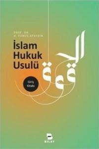 İslam Hukuk Usulü İslam Hukuk Usulü