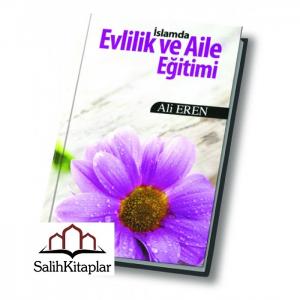 İslamda Evlilik ve Aile Eğitimi | Ali Eren İslamda Evlilik ve Aile Eğitimi | Ali Eren