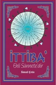 İttiba Ehli Sünnetedir | İsmail Çetin