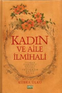 Kadın Ve Aile İlmihali 1 | Kübra Ülkü