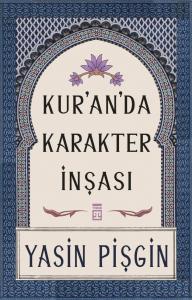 Kuranda Karakter İnşası Kuranda Karakter İnşası
