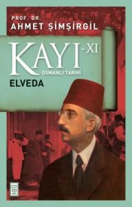 Kayı 11 -  Elveda Kayı 11 -  Elveda