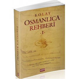 Kolay Osmanlıca Rehberi 1 -   كولاي اوسمانليجا رهبري Kolay Osmanlıca Rehberi 1 -   كولاي اوسمانليجا رهبري