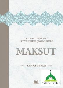 Maksut | Kuranı Kerimdeki Bütün Kelime Çözümleriyle Maksut | Kuranı Kerimdeki Bütün Kelime Çözümleriyle