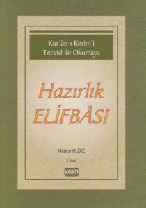 Kuranı Kerimi Tecvid ile Okumaya  |  Hazırlık Elifbası Kuranı Kerimi Tecvid ile Okumaya  |  Hazırlık Elifbası