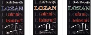 Lozan Zafer mi Hezimet mi Takım 3 Cilt Takım