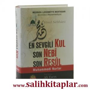 Mevahibi Ledünniyye Muhtasarı | En Sevgili Kul Son Nebi Son Resul