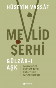 Mevlid Şerhi Gülzâr-ı Aşk