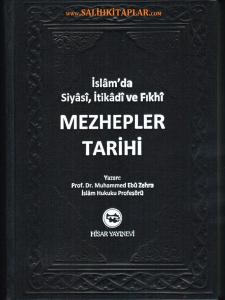 Mezhepler Tarihi İslamda Siyasi İtikadi Ve Fıkhi Mezhepler Tarihi İslamda Siyasi İtikadi Ve Fıkhi