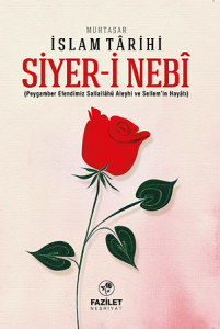 Muhtasar İslam Tarihi Siyeri Nebi Muhtasar İslam Tarihi Siyeri Nebi