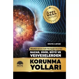 Nazar Sihir Büyü ve Vesveselerden korunma Yolları Nazar Sihir Büyü ve Vesveselerden korunma Yolları