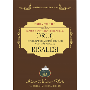 Oruç Risalesi | Ahmet Mahmut Ünlü Oruç Risalesi | Ahmet Mahmut Ünlü