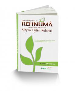 Rehnuma | Her Hocaya ve Aileye Lazım Sıbyan Eğitim Rehberi