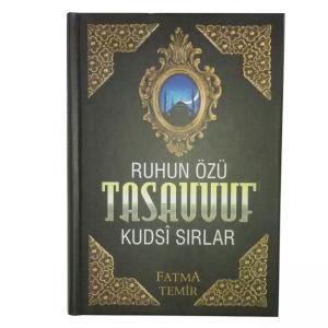 Ruhun Özü Tasavvuf Kudsi Sırlar Ruhun Özü Tasavvuf Kudsi Sırlar