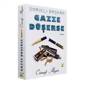 Sarıklı Başkan Gazze Düşerse - Cüneyt Algan