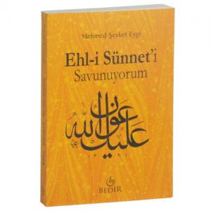 Ehli Sünneti Savunuyorum Ehli Sünneti Savunuyorum
