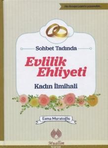 Sohbet Tadında Evlilik Ehliyeti | Kadın İlmihali Sohbet Tadında Evlilik Ehliyeti | Kadın İlmihali