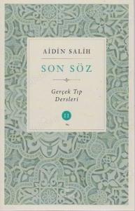 Son Söz - Gerçek Tıp Dersleri Cilt 2