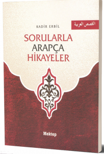 Sorularla Arapça Hikayeler Sorularla Arapça Hikayeler