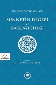 Sünnetin Değeri ve Bağlayıcılığı Sünnetin Değeri ve Bağlayıcılığı