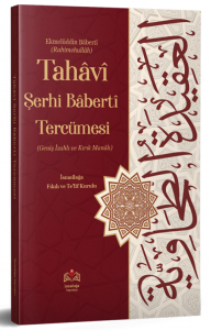 Tahaviyye Şerhi Baberti Tercümesi Kırık Manalı - İzahlı Tahaviyye Şerhi Baberti Tercümesi Kırık Manalı - İzahlı