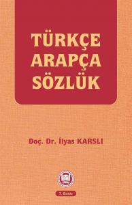Türkçe Arapça Sözlük - İlyas Karslı