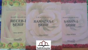 Üç Aylar Seti | Recep - Şaban - Ramazan | Adem Şener Üç Aylar Seti | Recep - Şaban - Ramazan | Adem Şener