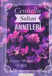Cennetin Sultan Anneleri Cennetin Sultan Anneleri
