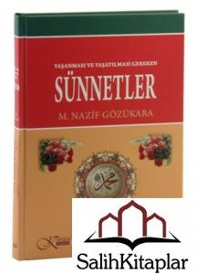 Yaşanması ve Yaşatılması Gereken Sünnetler Yaşanması ve Yaşatılması Gereken Sünnetler