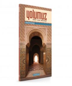 Yolumuz | Dört Hak Mezhep Yolumuz | Dört Hak Mezhep