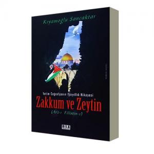 Zakkum ve Zeytin - Kıyamoğlu Sancaktar Zakkum ve Zeytin - Kıyamoğlu Sancaktar