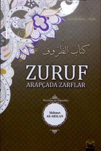 Zuruf Arapçada Zarflar - Tercüme ve Dipnotlar Zuruf Arapçada Zarflar - Tercüme ve Dipnotlar