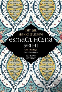 Esmaül Hüsna Şerhi İsmail Hakkı Bursevi - إسماعيل حقي بن مصطفى الخلوت