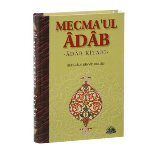 Mecmaul Adab /Adab Kitabı Sofuzade Seyyid Hasan Hulusi