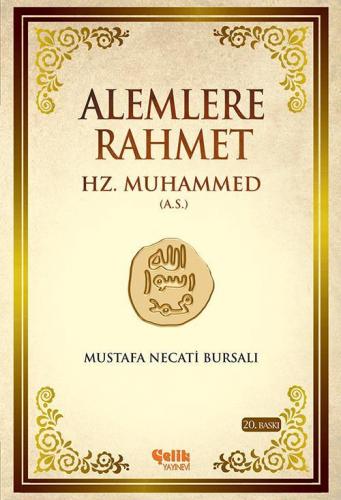 Alemlere Rahmet Hz. Muhammed (A.S) Mustafa Necati Bursalı