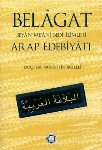 Belagat Beyan Meâni Bedi' İlimleri Arap Edebiyatı Nusrettin Bolelli