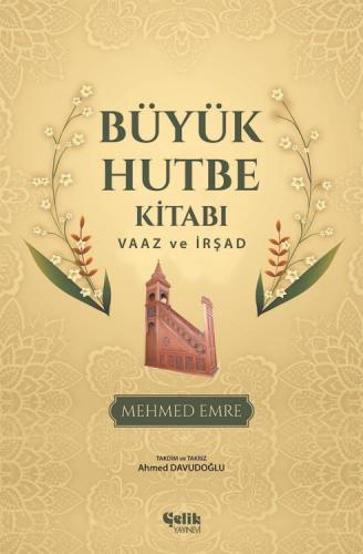 Büyük Hutbe Kitabı - Vaaz ve İrşad Mehmed Emre