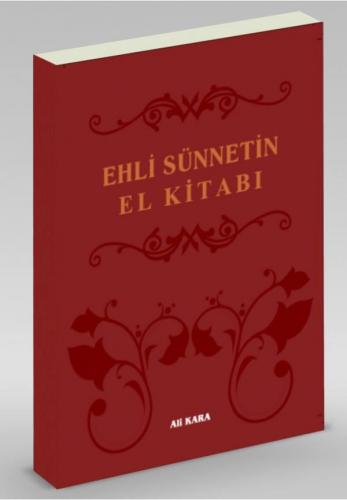 Ehli Sünnetin El Kitabı | Ali Kara Ali Kara