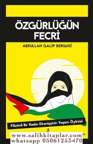 Özgürlüğün Fecri Abdullah Galip Bergusi