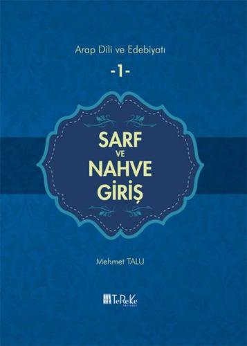 Arap Dili ve Edebiyatı - 1 | Sarf ve Nahve Giriş Mehmet Talu
