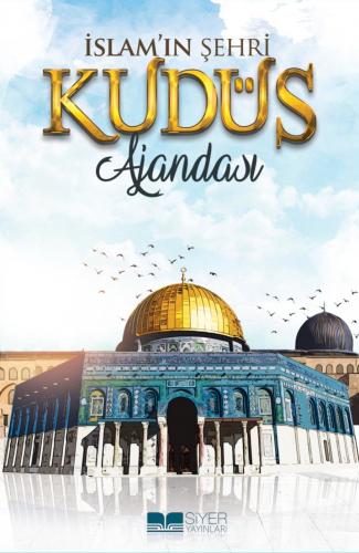 Kudüs Ajandası | İslam'ın Şehri İlmi Heyet