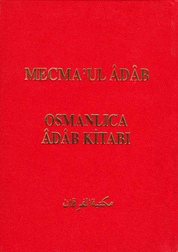 Mecmaul Adab | Osmanlıca Adab Kitabı Sofuzade Seyyid Hasan Hulusi